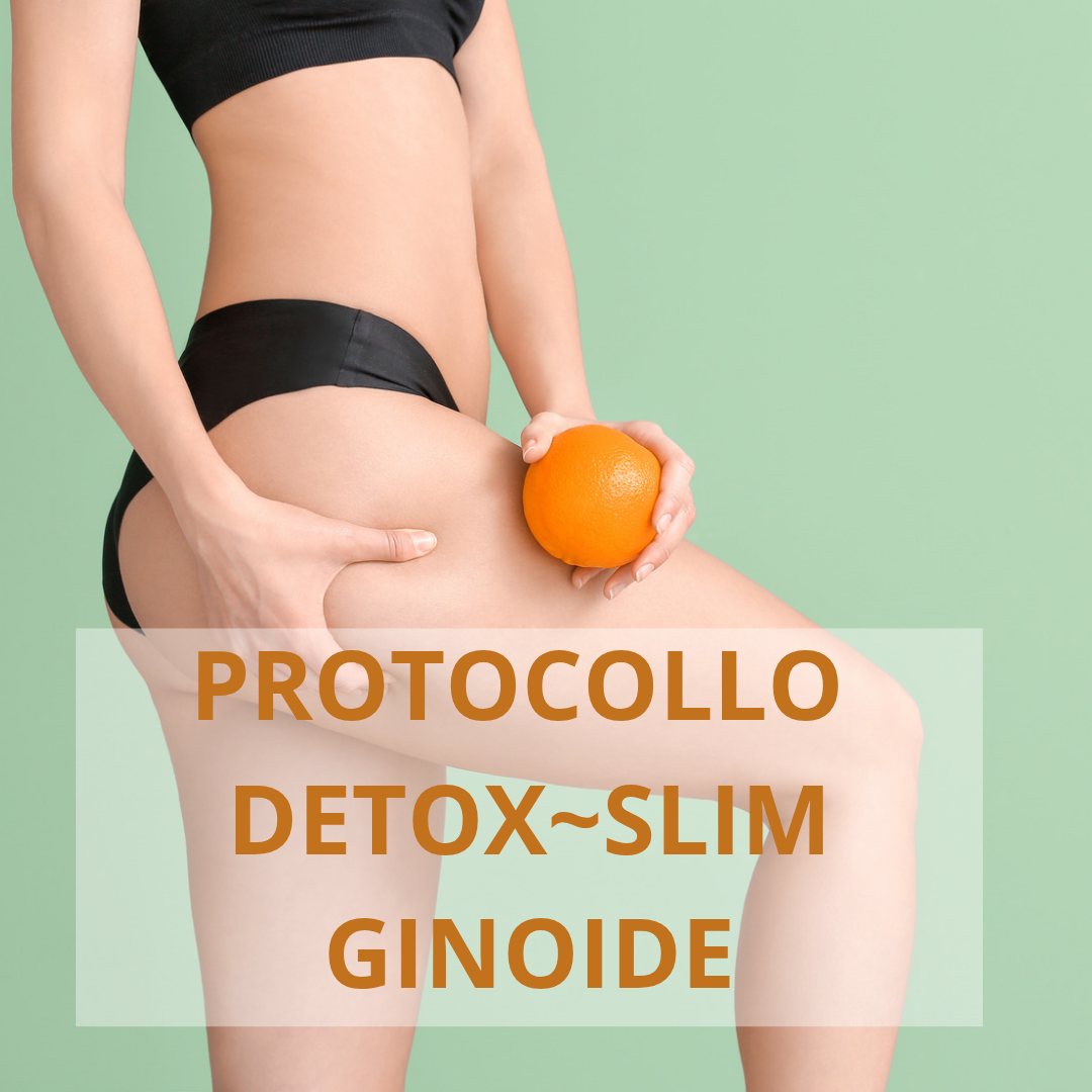 PROTOCOLLO DETOX~SLIM GINOIDE