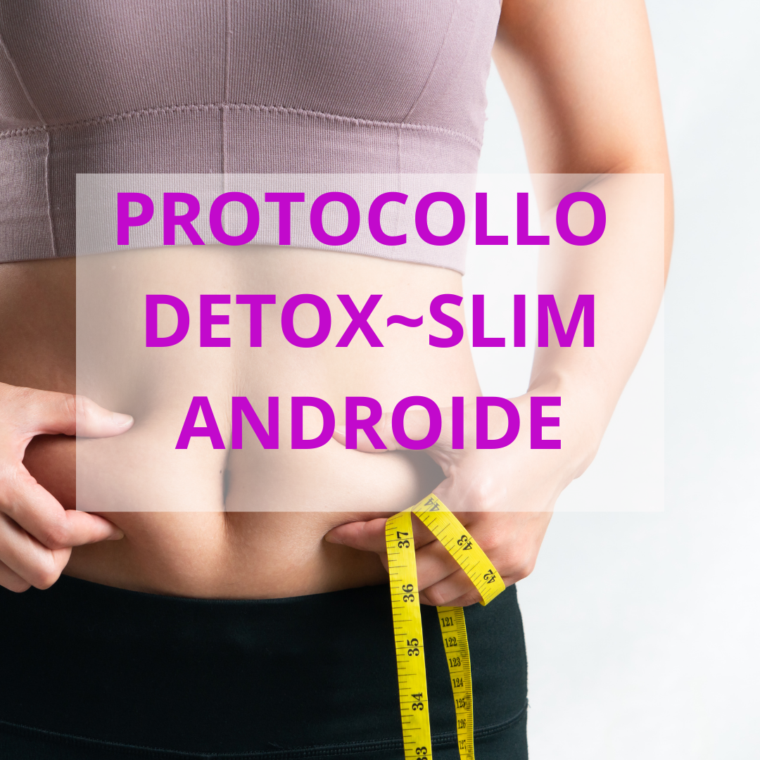PROTOCOLLO DETOX~SLIM ANDROIDE
